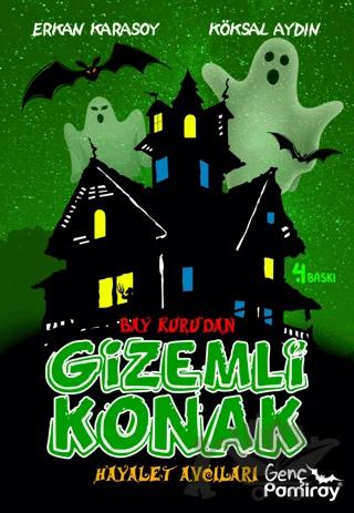 Bay Kuru'dan Gizemli Konak - Hayalet Avcısı