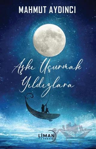 Aşkı Uçurmak Yıldızlara