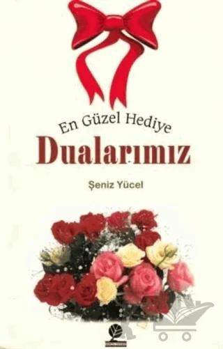 En Güzel Hediye Dualarımız