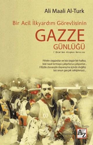 Bir Acil İlkyardım Görevlisinin Gazze Günlüğü