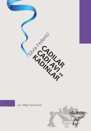 Cadılar, Cadı Avı ve Kadınlar