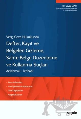 Defter, Kayıt ve Belgeleri Gizleme, Sahte Belge Düzenleme ve Kullanma Suçları