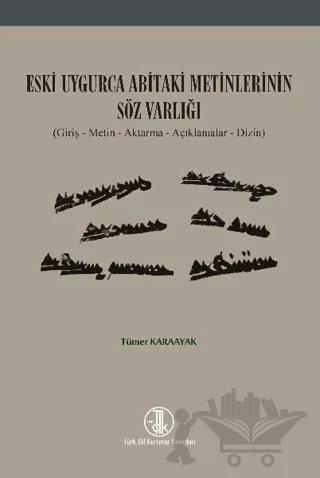 Eski Uygurca Abitaki Metinlerinin Söz Varlığı