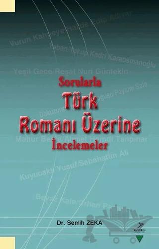 Sorularla Türk Romanı Üzerine İncelemeler