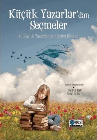 Küçük Yazarlardan Seçmeler