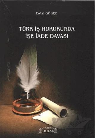 Türk İş Hukukunda İşe İade Davası