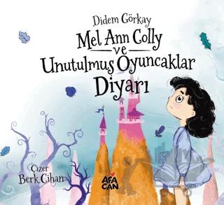 Mel Ann Colly ve Unutulmuş Oyuncaklar Diyarı
