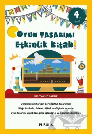 Oyun Tasarımı ve Etkinlik Kitabı 4. Sınıf