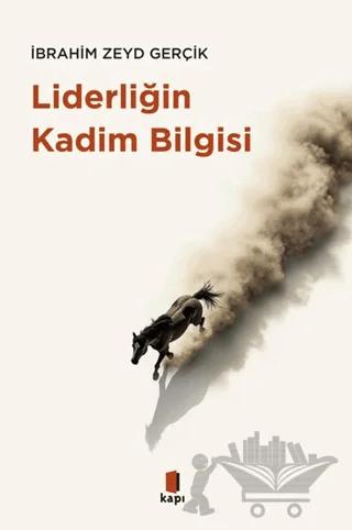 Liderliğin Kadim Bilgisi