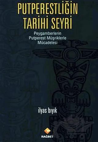Putperestliğin Tarihi Seyri