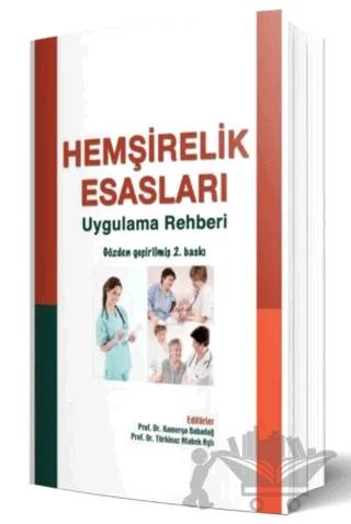Hemşirelik Esasları - Uygulama Rehberi