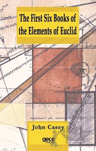 The First Six Books of the Elements of Euclid