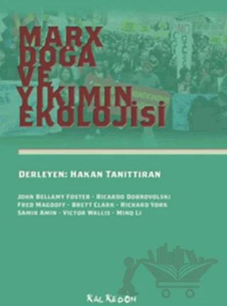 Marx, Doğa ve Yıkımın Ekolojisi