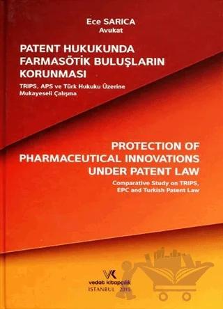 Patent Hukukunda Farmasötik Buluşların Korunması