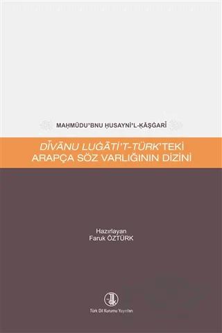 Divanu Lugati't Türk'teki Arapça Söz Varlığının Dizini