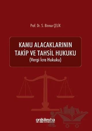 Kamu Alacaklarının Takip ve Tahsil Hukuku