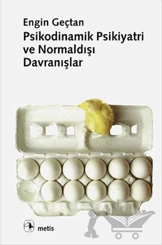 Psikodinamik Psikiyatri ve Normaldışı Davranışlar