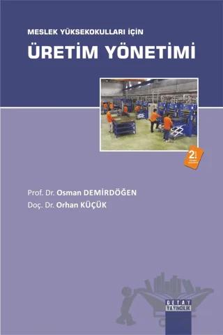 Meslek Yüksekokulları İçin Üretim Yönetimi