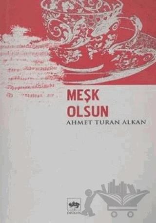 Meşk Olsun