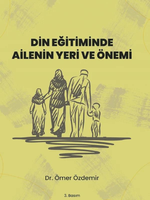Din Eğitiminde Ailenin Yeri ve Önemi