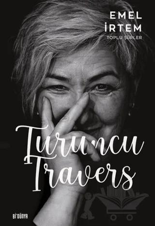 Turuncu Travers - Toplu Şiirler
