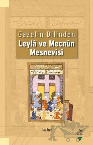 Gazelin Dilinden Leyla ve Mecnun Mesnevisi