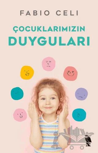 Çocuklarımızın Duyguları
