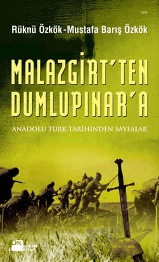 Malazgirt’ten Dumlupınar’a
