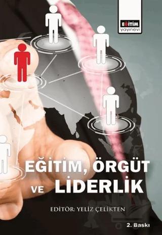 Eğitim, Örgüt ve Liderlik