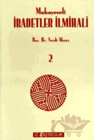 Mukayeseli İbadetler İlmihali (4 Kitap Takım)