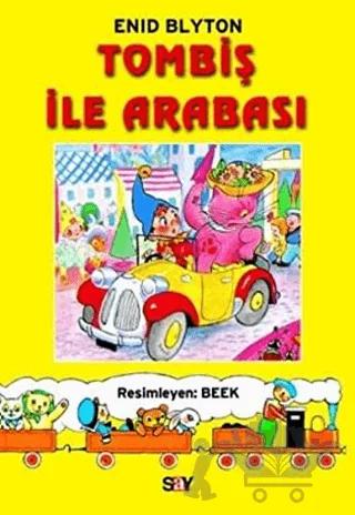 Tombiş ile Arabası – Enid Blyton – Say Çocuk kitap kapağı