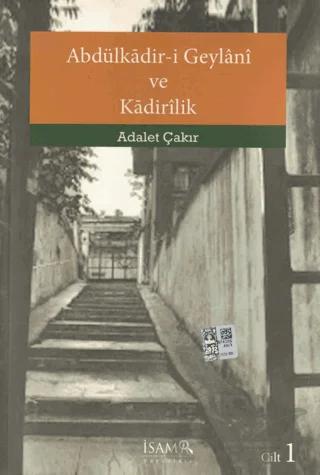 Abdülkadir-i Geylani ve Kadirilik (1. Cilt)