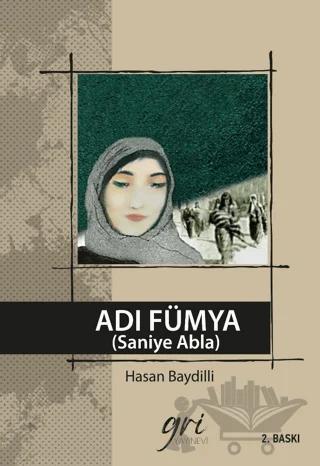Adı Fümya (Saniye Abla)