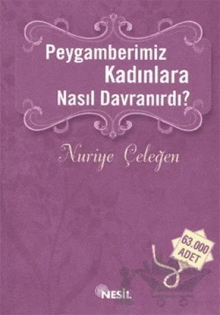 Peygamberimiz Kadınlara Nasıl Davranırdı?