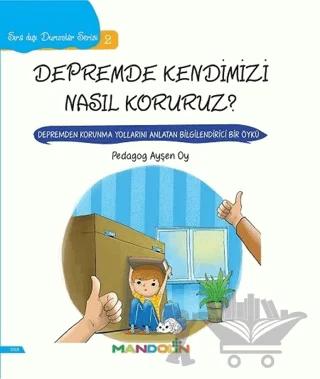Depremde Kendimizi Nasıl Koruruz? - Sıra Dışı Durumlar Serisi 2