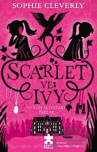 Gölün Altındaki Işıklar - Scarlet ve Ivy 4