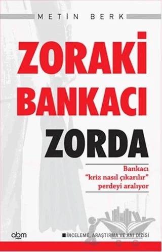 Zoraki Bankacı Zorda