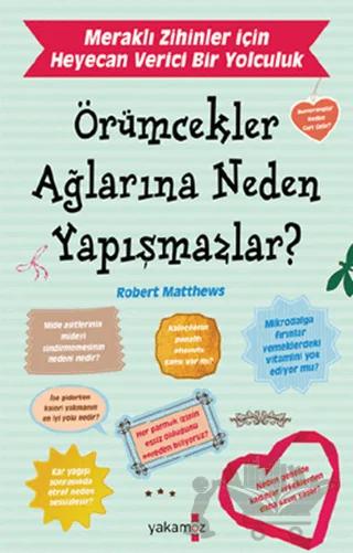 Örümcekler Ağlarına Neden Yapışmazlar?