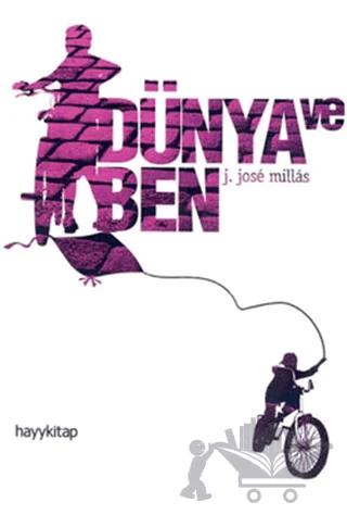 Dünya ve Ben – Juan Jose Millas – Hayykitap kitap kapağı