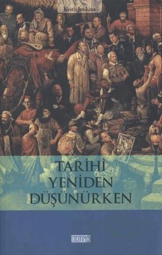 Tarihi Yeniden Düşünürken