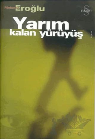 Yarım Kalan Yürüyüş