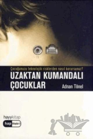 Uzaktan Kumandalı Çocuklar
