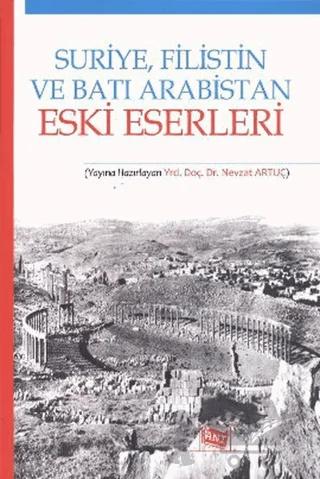 Suriye, Filistin ve Batı Arabistan Eski Eserleri