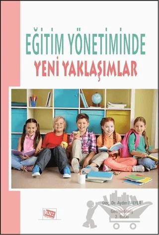 Eğitim Yönetiminde Yeni Yaklaşımlar