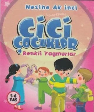 Cici Çocuklar Renkli Yağmurlar