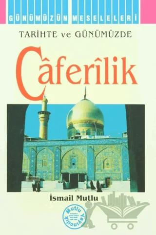 Tarihte ve Günümüzde Caferilik