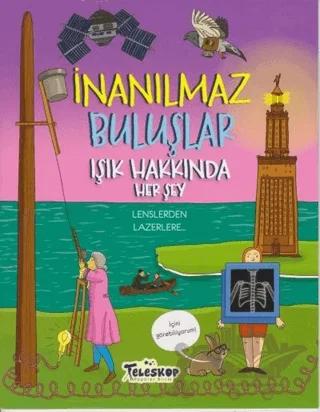 Işık Hakkında Herşey - İnanılmaz Buluşlar