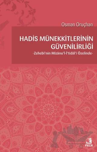 Hadis Münekkitlerinin Güvenilirliği