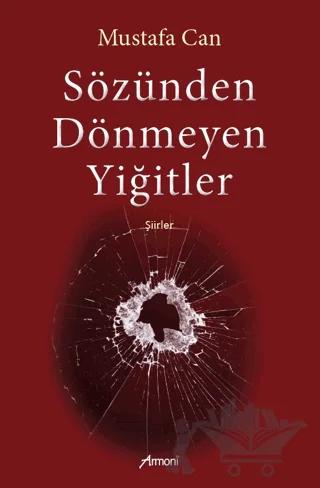 Sözünden Dönmeyen Yiğitler