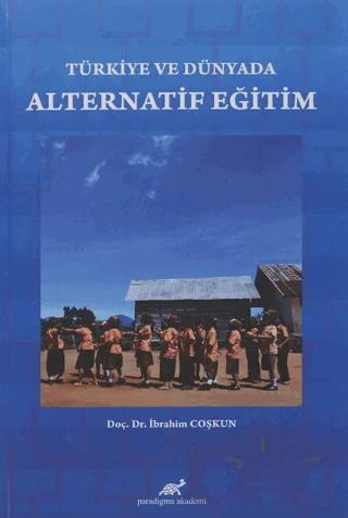 Türkiye ve Dünyada Alternatif Eğitim